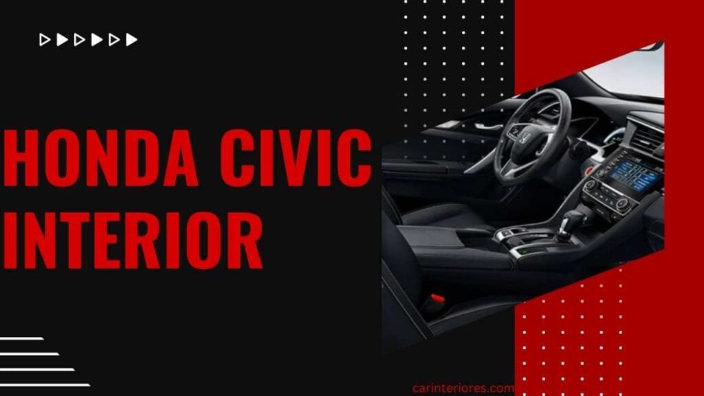 Honda Civic Interior