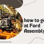 how to get a job at Ford Assembly Plant